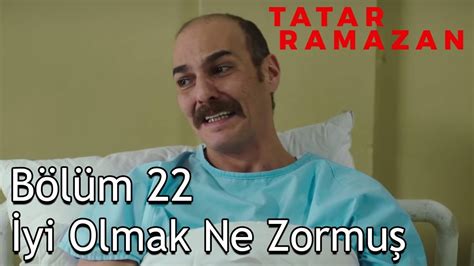 tatar ramazan 22 bölüm